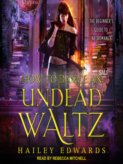 Title details for How to Dance an Undead Waltz by Hailey Edwards - Available